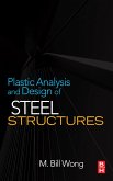 Plastic Analysis and Design of Steel Structures (eBook, ePUB)