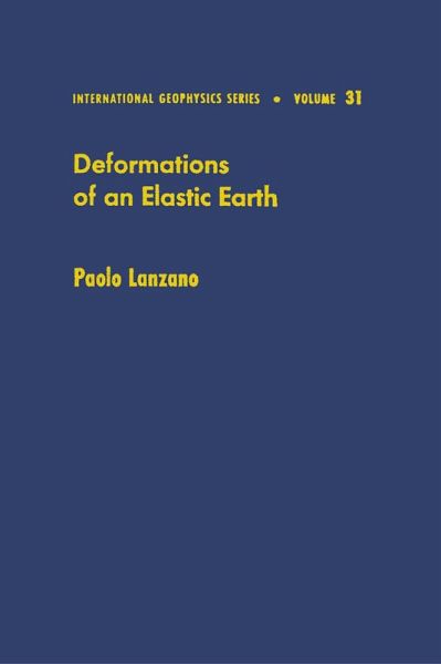 Deformations of an Elastic Earth (eBook, PDF) Deformations of an Elastic Earth (eBook, PDF)