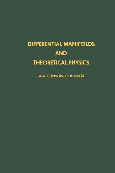 Differential Manifolds and Theoretical Physics (eBook, PDF)