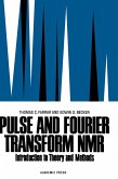 Pulse and Fourier Transform NMR (eBook, PDF)