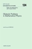 Obstacle Problems in Mathematical Physics (eBook, PDF)