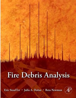 Fire Debris Analysis (eBook, ePUB) - Stauffer, Eric; Dolan, Julia A.; Newman, Reta