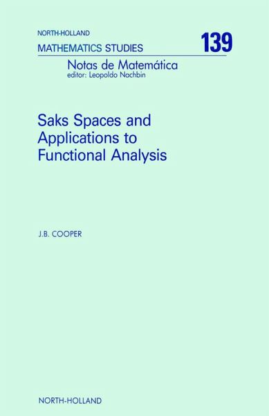 Saks Spaces and Applications to Functional Analysis (eBook, PDF) Saks Spaces and Applications to Functional Analysis (eBook, PDF)