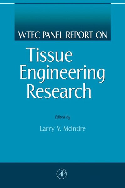 WTEC Panel Report on Tissue Engineering Research (eBook, PDF)