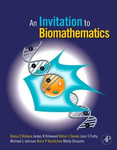 An Invitation to Biomathematics (eBook, ePUB) - Robeva, Raina; Kirkwood, James R.; Davies, Robin Lee; Farhy, Leon; Kovatchev, Boris; Straume, Martin; Johnson, Michael L.