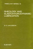 Rheology and Elastohydrodynamic Lubrication (eBook, PDF)