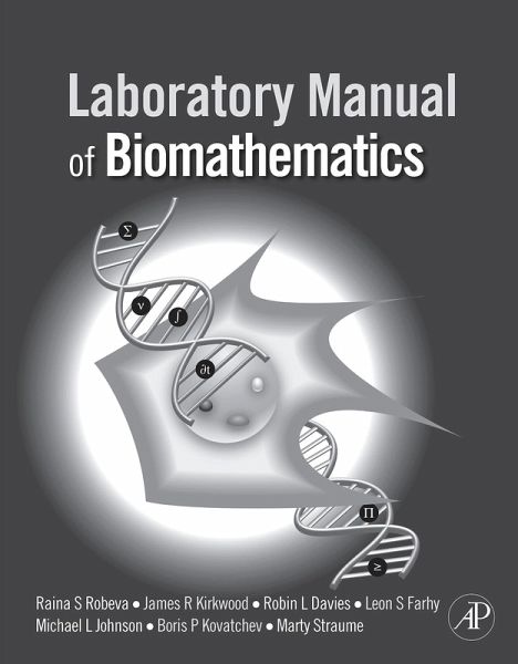 Laboratory Manual of Biomathematics (eBook, PDF) Laboratory Manual of Biomathematics (eBook, PDF)