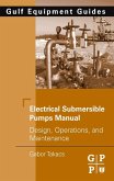 Electrical Submersible Pumps Manual (eBook, ePUB)