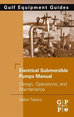 Electrical Submersible Pumps Manual (eBook, ePUB) - Takacs, Gabor
