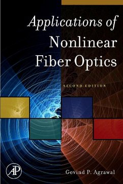 Applications of Nonlinear Fiber Optics (eBook, PDF) - Agrawal, Govind P.