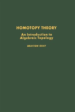 Homotopy Theory: An Introduction to Algebraic Topology (eBook, PDF)