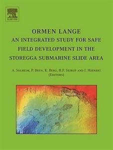 Ormen Lange - an integrated study for safe field development in the Storegga submarine area (eBook, PDF)