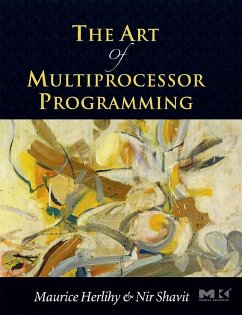 The Art of Multiprocessor Programming (eBook, PDF) - Herlihy, Maurice; Shavit, Nir
