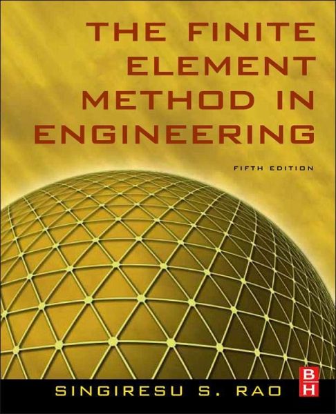 The Finite Element Method in Engineering (eBook, ePUB) The Finite Element Method in Engineering (eBook, ePUB)