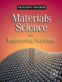 Materials Science for Engineering Students (eBook, ePUB) - Fischer, Traugott