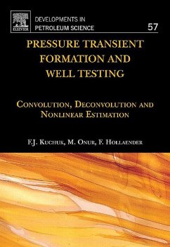 Pressure Transient Formation and Well Testing (eBook, ePUB) - Kuchuk, Fikri J.; Onur, Mustafa; Hollaender, Florian