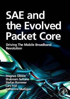 SAE and the Evolved Packet Core (eBook, ePUB) - Olsson, Magnus; Mulligan, Catherine; Rommer, Stefan; Sultana, Shabnam; Frid, Lars