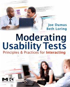 Moderating Usability Tests (eBook, PDF) - Dumas, Joseph S.; Loring, Beth A.