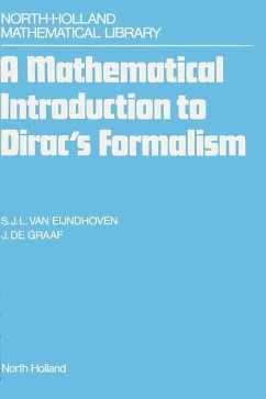 A Mathematical Introduction to Dirac's Formalism (eBook, PDF) - Eijndhoven, S. J. L. van; de Graaf, J.