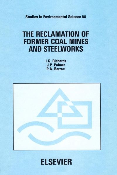 The Reclamation of Former Coal Mines and Steelworks (eBook, PDF) The Reclamation of Former Coal Mines and Steelworks (eBook, PDF)