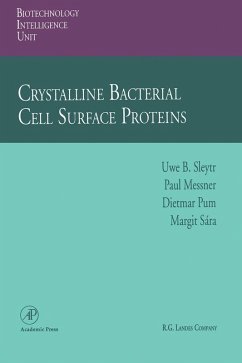 Crystalline Bacterial Cell Surface Proteins (eBook, PDF) - Sleytr, Uwe B.; Messner, Paul; Pum, Dietmar; Sara, Margit
