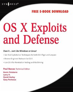 OS X Exploits and Defense (eBook, PDF) - Hurley, Chris; Long, Johnny; Harley, David; Baccas, Paul; Finisterre, Kevin; H., Larry; Porteus, Gary