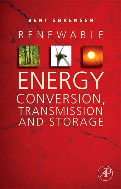 Renewable Energy Conversion, Transmission, and Storage (eBook, PDF) - Sorensen, Bent