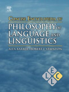 Concise Encyclopedia of Philosophy of Language and Linguistics (eBook, PDF)