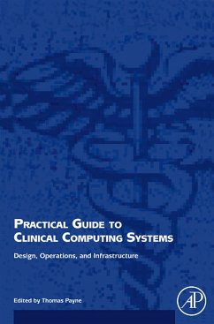 Practical Guide to Clinical Computing Systems (eBook, PDF)