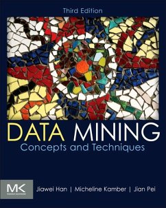 Data Mining: Concepts and Techniques (eBook, ePUB) - Han, Jiawei; Kamber, Micheline; Pei, Jian