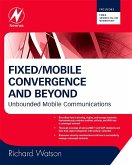 Fixed/Mobile Convergence and Beyond (eBook, ePUB)