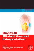 Bayley-III Clinical Use and Interpretation (eBook, ePUB)