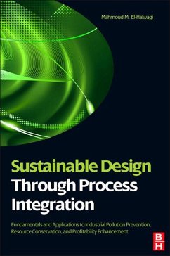 Sustainable Design Through Process Integration (eBook, ePUB) - El-Halwagi, Mahmoud M.