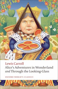 Alice's Adventures in Wonderland and Through the Looking-Glass (eBook, ePUB) - Carroll, Lewis