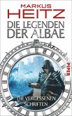 Die vergessenen Schriften / Die Legenden der Albae Bd.0