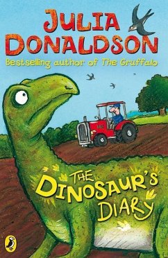The Dinosaur's Diary (eBook, ePUB) - Donaldson, Julia