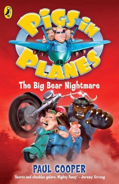 Cover Pigs in Planes: The Big Bear Nightmare (eBook, ePUB)
