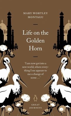 Life on the Golden Horn (eBook, ePUB) - Montagu, Mary Wortley