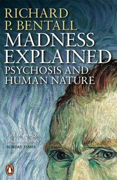 Madness Explained (eBook, ePUB) - Bentall, Richard P