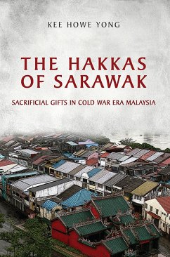 The Hakkas of Sarawak - Yong, Kee Howe
