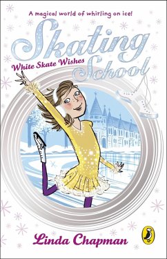 Cover Skating School: White Skate Wishes (eBook, ePUB)