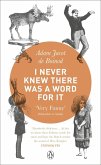 I Never Knew There Was a Word For It (eBook, ePUB)