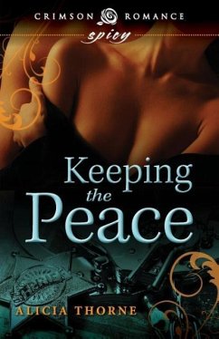 Keeping the Peace - Thorne, Alicia