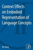 Context Effects on Embodied Representation of Language Concepts (eBook, ePUB)