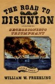 The Road to Disunion (eBook, ePUB)