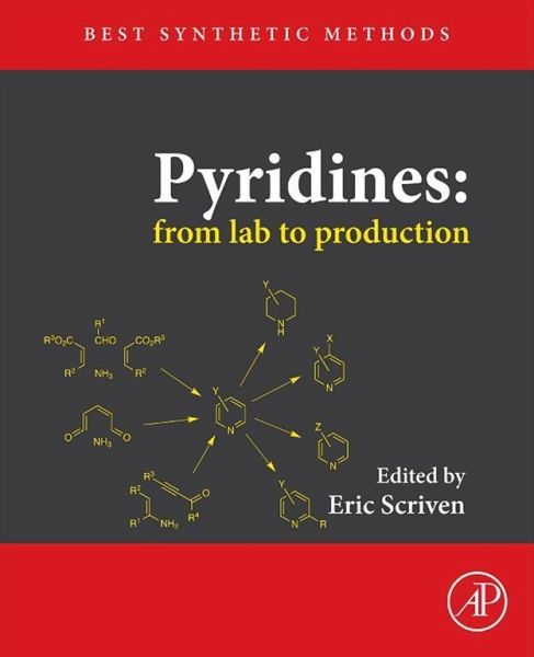 Pyridines: From Lab to Production (eBook, ePUB) Pyridines: From Lab to Production (eBook, ePUB)