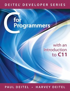 C for Programmers with an Introduction to C11 (eBook, ePUB) - Deitel, Paul; Deitel, Harvey