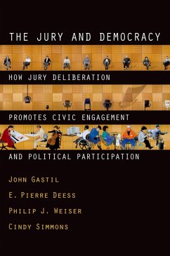 The Jury and Democracy (eBook, ePUB) - Gastil, John; Deess, E. Pierre; Weiser, Philip J.; Simmons, Cindy