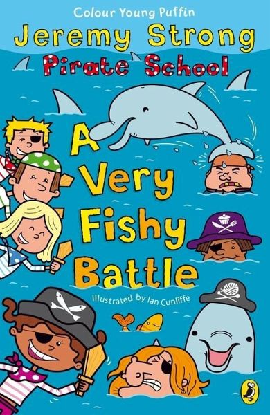 Pirate School: A Very Fishy Battle (eBook, ePUB) Pirate School: A Very Fishy Battle (eBook, ePUB)