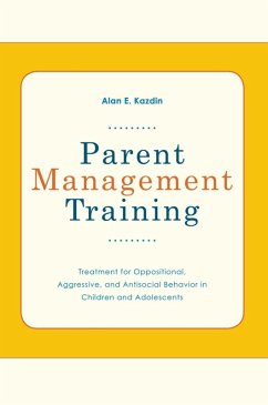 Parent Management Training (eBook, ePUB) - Kazdin, Alan E